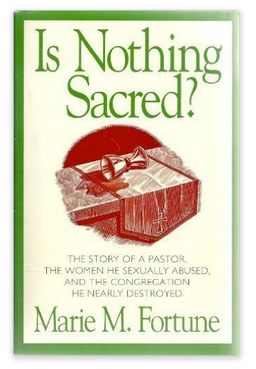 Is Nothing Sacred by Marie M. Fortune