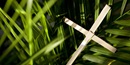 Palm branches and a cross are common symbols of Lent and Easter. Image courtesy The Upper Room.