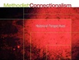 Methodist Connectionalism: Historical Perspectives by Russell E. Richey. United Methodist Board of Higher Education and Ministry (Dec. 2009)