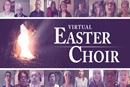Easter Virtual Choir. Courtesy of Discipleship Ministries.
