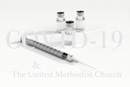The Connectional Table, a United Methodist leadership body, identifies COVID-19 vaccine distribution as a missional priority for the denomination. The move aims to strengthen ongoing efforts to get shots in arms. Photo by Arek Socha, courtesy of Pixabay; graphic by Laurens Glass, UM News.