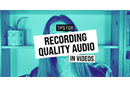 A video is only as good as its audio. Make your videos sound better with these simple tips.