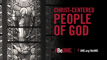 The #BeUMC campaign reminds us of who we are at our best. As people of God called The United Methodist Church, we’re faithful followers of Jesus seeking to make the world a better place. Christ-centered worship graphic.