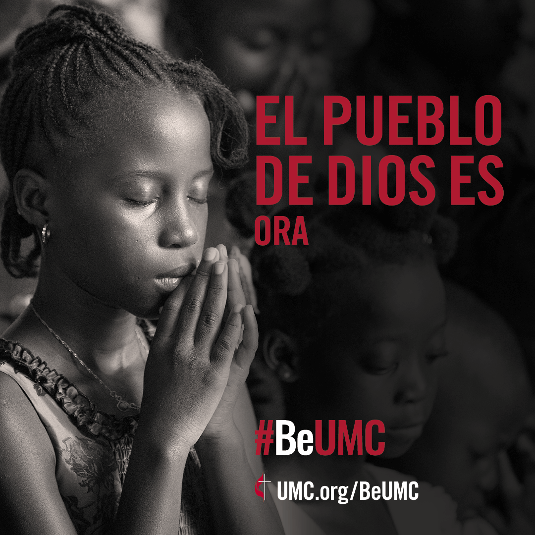 The #BeUMC campaign reminds us of who we are at our best. As people of God called The United Methodist Church, we’re faithful followers of Jesus seeking to make the world a better place. Praying (girl), social media graphic (Spanish).