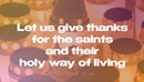 All Saints Day invites us to reflect on our history, remember those who have nurtured our faith and consider how we can become a saint ourselves.