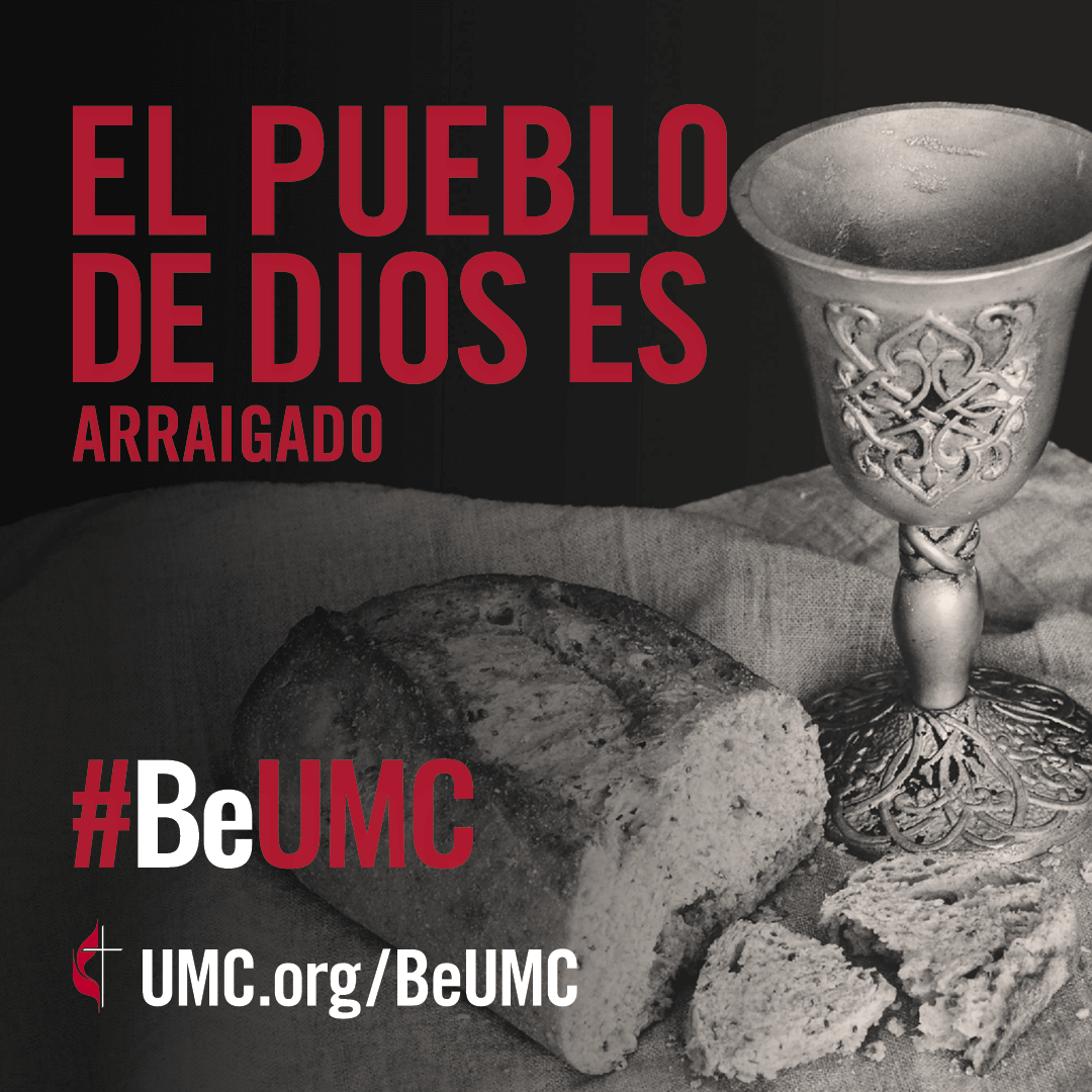 The #BeUMC campaign reminds us of who we are at our best. As people of God called The United Methodist Church, we’re faithful followers of Jesus seeking to make the world a better place. We are deeply rooted, finding commonality in our rich history, sacraments and values. (Social media communion image, Spanish).