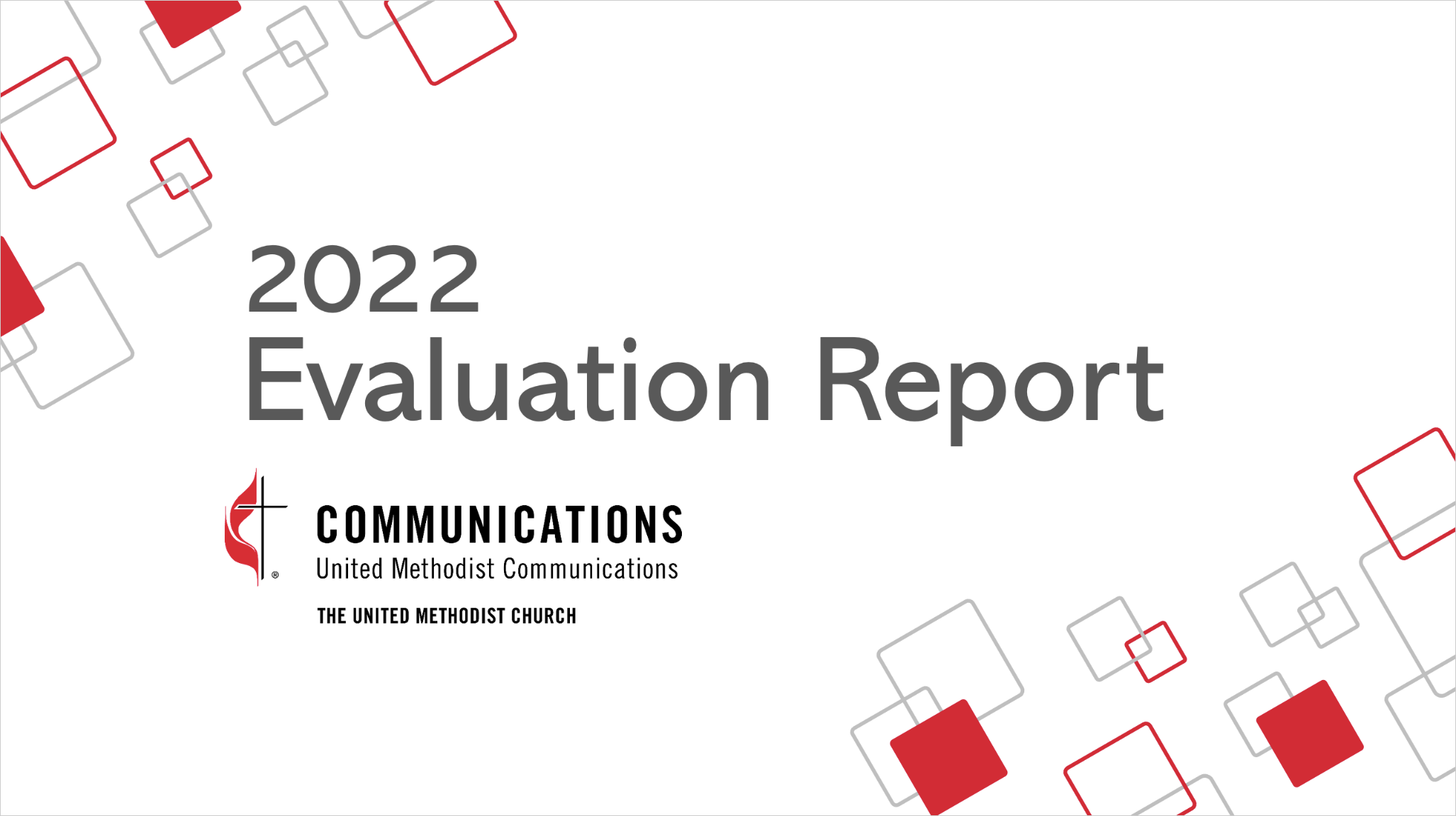 Review the yearly evaluation of the work of United Methodist Communications for 2022.