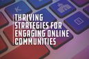 Traits shared by thriving online communities