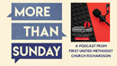 More Than Sunday livestream podcast on 2023 United Methodist Podcast-a-thon