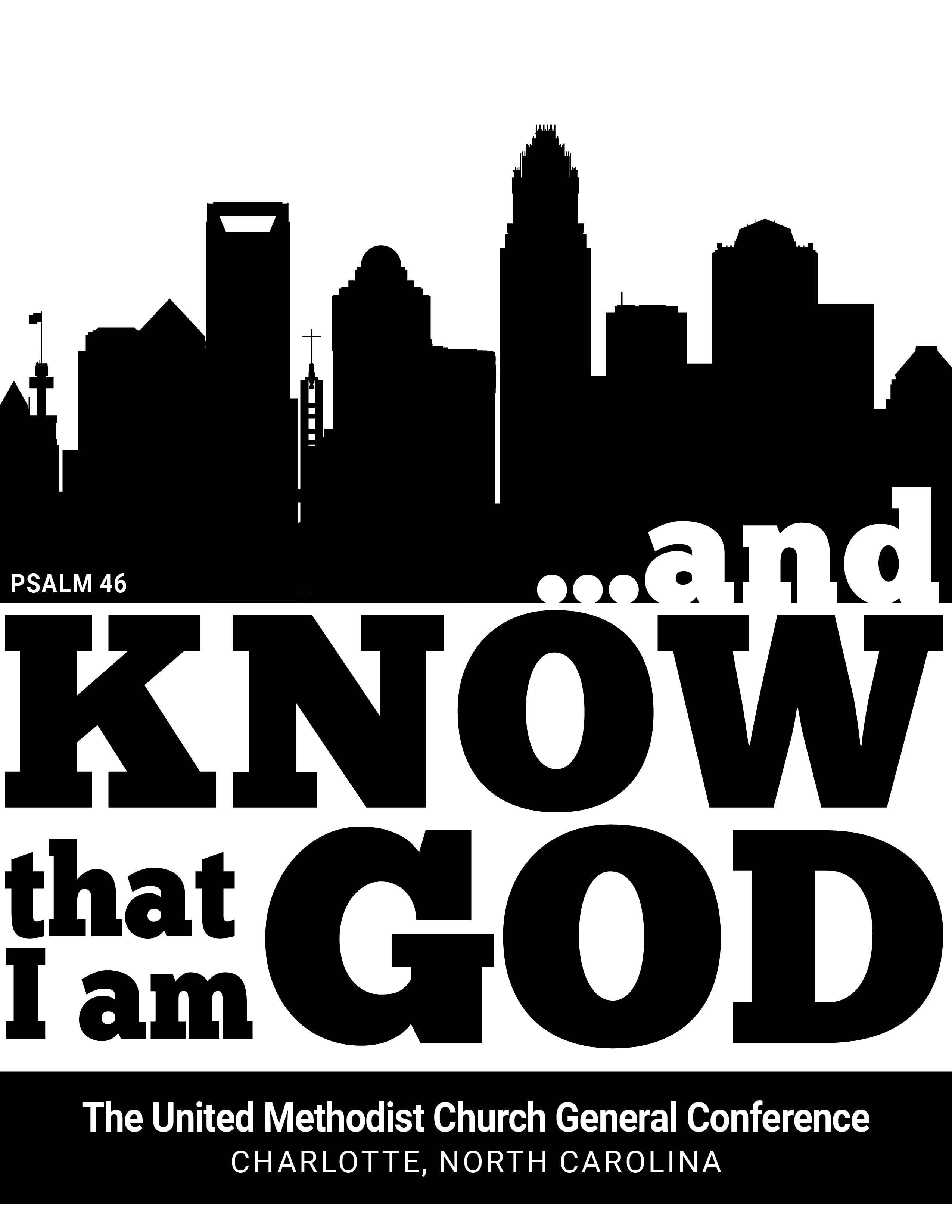 The updated General Conference logo was revealed on May 31, 2023. The original theme “… and know that I am God,” based on an excerpt from Psalm 46:10, moves forward now paired with a Charlotte skyline image representative of the new host city. The image was designed by the commission in partnership with United Methodist Communications. Vertical, black version with white background of the updated GC logo
