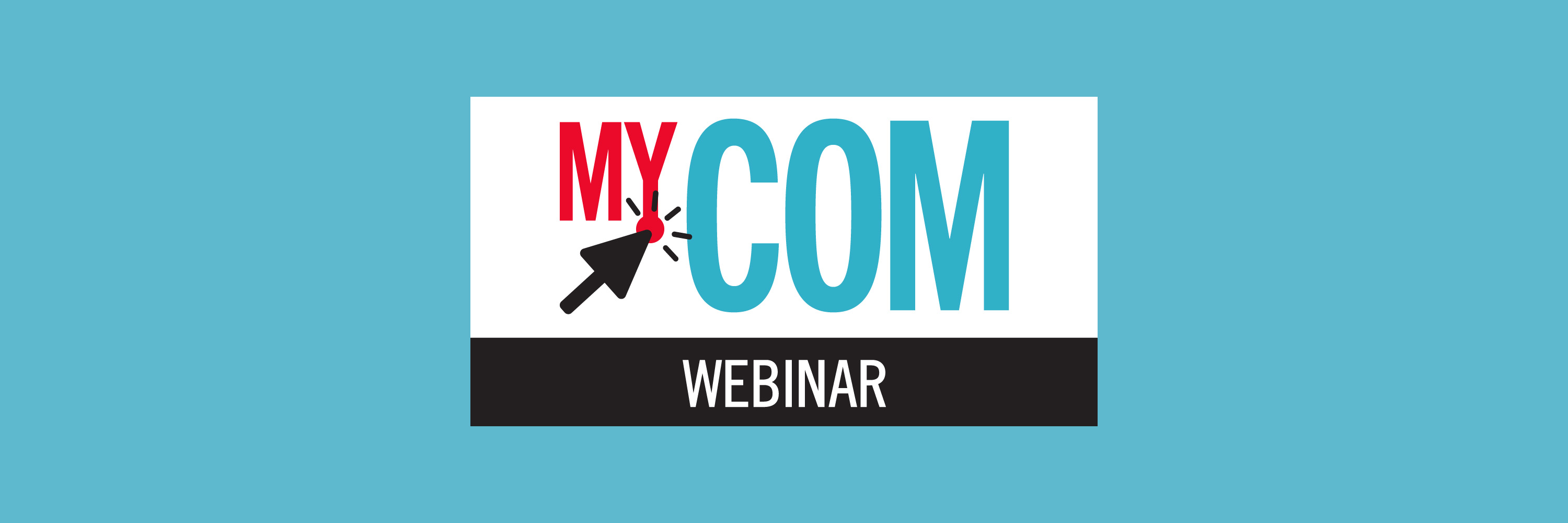 MyCom webinar promo