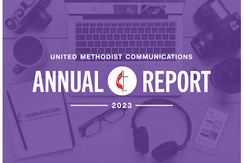United Methodist Communications 2023 Annual Report