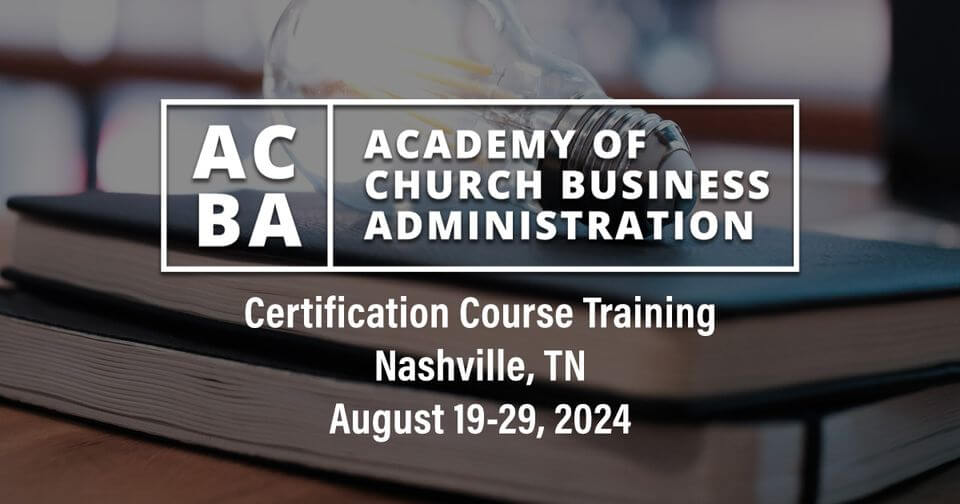 Academy of Church Business and Administration. Photo courtesy of GCFA.