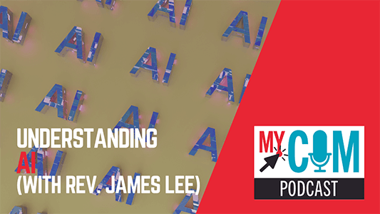 MyCom Podcast Ep. 096: Understanding AI
