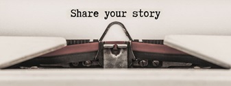 Typewriter that has just typed "Share your story." Image by UMCom via Canva.