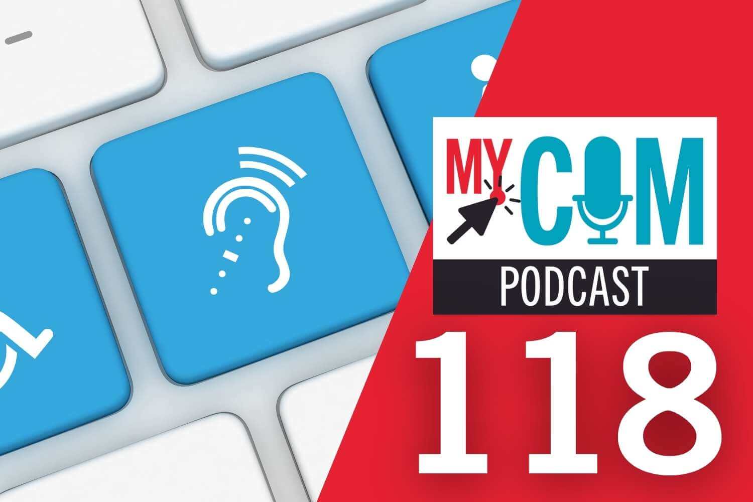Cover image for MyCom Podcast episode 118: shows a keyboard with accessibility keys