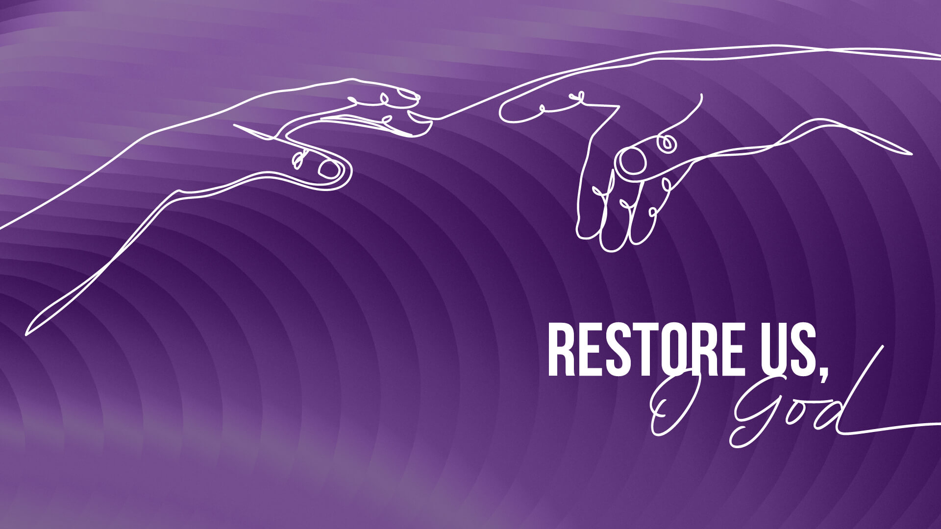 Week1_RestorationSong_Worship_Series_PPT
