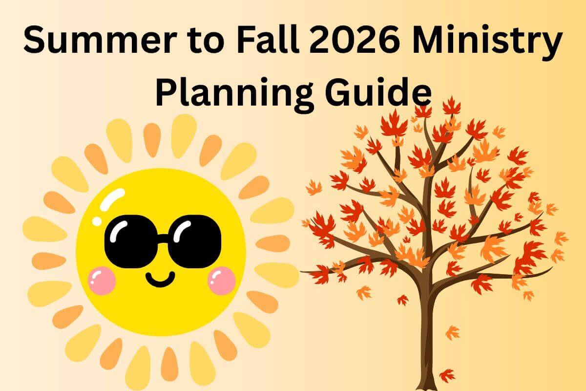 Summer to Fall 2026 Ministry Planning Guide
