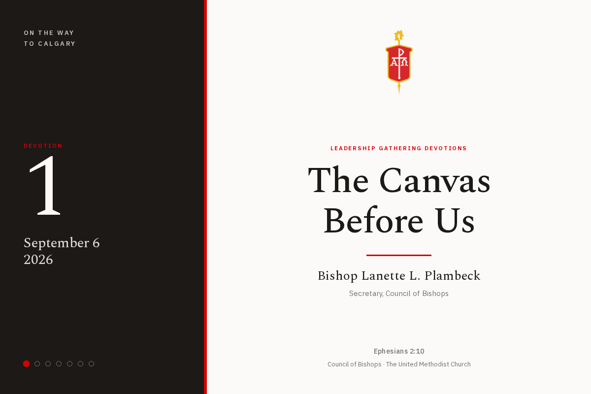 Devotion one of the On the Way to Calgary series. The Canvas Before Us, by Bishop Lanette L. Plambeck, secretary of the Council of Bishops.